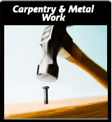 Carpentry and Metal Work